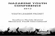 NAZARENE YOUTH CONFERENCE 2015 · CONFERENCE 2015 YOUTH LEADER PACKET Southern Florida District Nazarene Youth International . Greetings Southern Florida District NYI Pastors and
