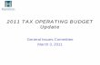 2011 TAX OPERATING BUDGETUpdate€¦ · PW- OEI PH / Comm Serv RR HR /Explanatton from other areas Corp services / Ec Dev Corp Serv DUE DATE Feb 24 GIC Feb 24 GIC Feb 24 GIC Feb 24