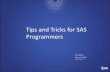 Tips and Tricks for SAS Programmers Group...Title Chapter 4: Creating Simple Queries Author Susan Howard Hoggard Created Date 3/21/2018 11:00:12 AM