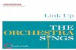 Link Up - Carnegie Hall€¦ · Link Up A Program of the Weill Music Institute at Carnegie Hall for Students in Grades Three Through Five Teacher Guide The OrchesTra s ngs Weill Music