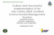 Culture and Successful Implementation of an ISO 14001:2004 ... · DOE O450.1 compliant Environmental Management System and achieved ISO 14001:2004 certification of that EMS. The certification