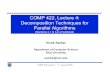 COMP 422, Lecture 4: Decomposition Techniques for Parallel Algorithmsvs3/comp422/lecture-notes/comp422-lec4... · 2009-01-06 · Decomposition Techniques for Parallel Algorithms (Sections