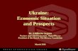 Ukraine: Economic Situation and Prospects€¦ · •Altogether, the growth outlook for Ukraine’s main trading partner countries is favorable, which should support Ukraine’s exports.