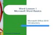 Word Lesson 1 Microsoft Word Basics · Lesson 1 10 Pasewark & Pasewark Microsoft Office 2010 Introductory Inserting Text and Understanding Word Wrap To enter text in a document, begin