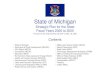 State of Michigan · •Enhance teacher and classroom supports with funding for classroom supplies, teacher cadets, and teacher recruitment and retention programs •Address student