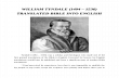 William Tyndale (1494 – 1536)  Translated Bible into English