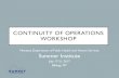 CONTINUITY OF OPERATIONS WORKSHOP Summer Institute€¦ · •Federal Continuity Directive 1 (FCD 1) •Continuity Guidance for Non-Federal Organizations •Medicare and Medicaid