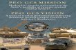 PEO GCS MISSION Modernize, sustain and …PEO GCS MISSION Modernize, sustain and transform the Army's portfolio of premier ground combat systems. PEO GCS VISION A team of trusted professionals