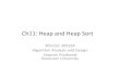 Ch11: Heap and Heap Sort - Naresuan University · Ch11: Heap and Heap Sort 305233, 305234 Algorithm Analysis and Design JirapornPooksook NaresuanUniversity. What is the (binary) heap?