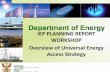 IEP PLANNING REPORT WORKSHOP Overview of Universal Energy Access … · 2013-12-03 · Universal access background • INEP established in 2001/02 - address backlogs of households