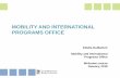 MOBILITY AND INTERNATIONAL PROGRAMS OFFICE...2018/01/31  · institutions: Brown University, The University of Chicago, Stanford University, Columbia University and Northwestern University