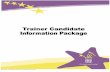 HIGH FIVE Trainer Candidate Information Package Table of ... · If you choose to embark along the journey to become a HIGH FIVE Trainer, allow this Package to be your guide. Become