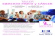 cartel taller ejercicio fisico y cancer 02 · Title: cartel taller ejercicio fisico y cancer 02 Created Date: 7/15/2019 3:24:12 PM