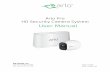 Arlo Pro Wire-Free HD Security Camera System User Manual...7 1. Set Up Your System Setting up your Arlo Pro system involves these steps: • Insert the battery into your camera. •