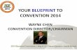 YOUR BLUEPRINT TO CONVENTION 2014convention.jamaicaemployers.com/pdfs/2014/140508 WAYNE CHEN... · •Exposure to new ideas ... Convention Mantra The Keys to making your organization