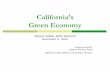 California’s Green Economy · Green Economy Survey Details First mailing in May 2009 Over 50,000 businesses across the California economy; all industries, all sizes, all areas 5.2M