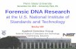 November 14, 2011 University Park, PA Forensic DNA Research · • Training Materials and Workshops (validation info) ... (cells on 903 paper) • All single source samples • 4