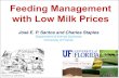 Feeding Management with Low Milk Prices · Feeding management Forage quality Alternative feed sources . Feeding Management . Monitoring feed DM . Frequent sampling . Monitoring mixing