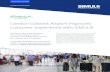 London Gatwick Airport improves customer experience with ... · London Gatwick Airport improves customer experience with SIMUL8 Gatwick Airport Case Study Simulation, where real life