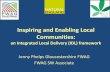 Inspiring and Enabling Local Communities · Background – how was the Integrated local delivery model (ILD) developed • Caring for the Cotswolds HLF 2002- 2007 – 2.4 million,