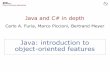 Java and C# in depthse.inf.ethz.ch/courses/2013a_spring/JavaCSharp/... · The basic encapsulation unit is the class ... Anonymous (inner) class: inner class without a name, defined