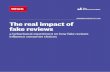 RESEARCH PAPER MAY 2020 The real impact of fake reviews · Customer reviews can be an important and influential part of a customer’s shopping experience, affecting the likelihood
