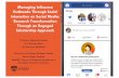 Managing Influenza Outbreaks Through Social Interaction on ... · Interaction on Social Media: Research Transformation Through an Engaged Scholarship Approach Professor Deborah Bunker,