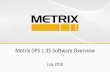 DPS 1.35 Software Presentation - Metrix Vibration · 2018-08-07 · Target Material –This menu allows one to change the target material from AISI 4140 Carbon Steel to another shaft