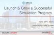 Launch & Grow a Successful Simulation ProgramLaunch & Grow a Successful Simulation Program. April 14. th, 2016 . Lance Millburg, BBA, CLSSBB . Senior Lean Six Sigma Project Manager