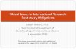 Ethical Issues in International Research: Post-study ... · Department of Health and Human Services, National Institutes of Health, NIH Clinical Center, Department of Bioethics, Courses,