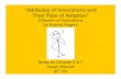 Diffusion of Innovation - MIT OpenCourseWare · of an Innovation (Rogers, 1995) 1. Perceived attributes • Relative Advantage • Compatibility • Complexity (Simplicity) • Trialability