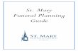 St. Mary Funeral Planning Guide · facilitate a reception after the funeral liturgy in the Lyceum (313 Duke Street). • If you wish to use the Lyceum space, please reserve it through