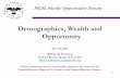 Demographics, Wealth and Opportunity · Demographics, Wealth and Opportunity 1 NCSL Family Opportunity Forum. 2 ... Changes in the Age Distribution of Wealth, 1989-2013 2013 dollars
