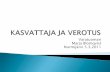Varatuomari Marja Blomqvist Nurmijärvi 5.3sukoka.fi/.../2014/09/Marja-verotus-2011-power-point1.pdf · 2019-05-13 · 1. Yleistä 2. Tuloverotus 3. Arvonlisäverotus 4. Eri yritystoiminnan