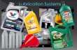 Purposes of the Lubrication System - WordPress.com · 2016-04-29 · Purposes of the Lubrication System #1 –Minimize wear and power loss from friction #2 –Acts a coolant #4 –Absorbs