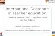 International Doctorate in Teacher education...formal Education (1) (2) International Doctorate in Teacher Education WERA 2018 World Congress, Cape Town, August 5th 2018 Irma.eloff@up.ac.za