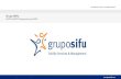 Grupo SIFU - roadtoemployment2020.eu · 2.Grupo SIFU 3.Success Factors 4.Employees: Training, Development & Transition to the open labor market. we integrate services, we integrate
