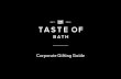 Corporate Gifting Guide - TASTE OF · Corporate Gifting Guide. Welcome to the Taste of Bath ... tailor-made corporate gift – or even personalise it for each and every one of your