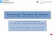 Workshop: Therapie mit Älteren - LPK RLP · Risikofaktoren Altersdepression Morbidität • psychisch (Angststörung, kognitive Störung) • somatisch (Diabetes Mellitus, geriatrischer