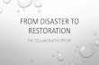 FROM DISASTER TO RESTORATION · ansi/iicrc s500 water damage restoration •ansi/iicrc s500-2015 provides a specific set of practical standards for water damage restoration. it does