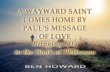 A WAYWARD SAINT COMES HOME BY PAUL'S MESSAGE OF LOVE wayward s… · 2015 A Wayward Saint Comes Home By Paul’s Message Of Love 5 Christ, and toward all saints.” Here he is saying,