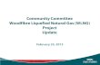 Community Committee Woodfibre Liquefied Natural Gas (WLNG ... · Woodfibre Liquefied Natural Gas (WLNG) Project Update. February 25, 2015. ... • Sept 18 Technical Presentation BC