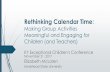 Rethinking Calendar Time - Amazon S3€¦ · Rethinking Calendar Time: Making Group Activities Meaningful and Engaging for Children (and Teachers) KY Exceptional Children's Conference