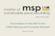 Presentation on the MSP to the UWM Advising and Counselor ... · Presentation on the MSP to the UWM Advising and Counselor Network February 16th, 2016. master of msp sustainable peacebuilding