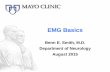 Type the Title of Your Talk Here - AANEM · 2015-08-20 · EMG Basics Benn E. Smith, M.D. Department of Neurology August 2015 . DISCLOSURE Relevant Financial Relationship(s) None