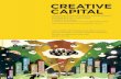 Creative Capital - Screen Ireland · CREATIVE CAPITAL Building Ireland’s Audiovisual Creative Economy A report prepared for the Minister for Arts, Heritage and the Gaeltacht by
