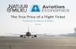 The True Price of a Flight Ticket · passengers purchase of an air ticket from The Netherlands equal on average 63% of the price paid. • In this report we have calculated the True