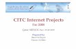 CITC Internet Projects - MENOG · –Assisting CITC in incorporating DNSsecin its SaudiNic(.sa) DNS system and it’s implementation –Implementation of the required infrastructure