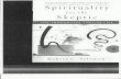 Meetupfiles.meetup.com/119694/SPIRITUALITY FOR THE SKEPTIC.pdf · Spirituality for the Skeptic THE THOUGHTFUL LOVE OF LIFE Robert c Solomon . ACKNOWLEDGMENTS ... "spirituality as