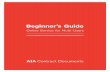Home | AIA Professional - Beginner's Guide to AIA Contract …content.aia.org/sites/default/files/2018-09/AIA Contract... · 2018-10-23 · your projects and documents anytime and